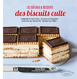 Les  gâteaux & desserts des biscuits culte