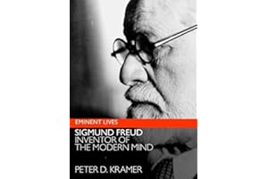 Freud: Inventor of the Modern Mind