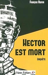 HECTOR EST MORT