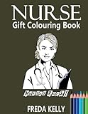 Nurse Gift Colouring Book: Nurses Rock! - Inspirational Adult Colouring Book by 