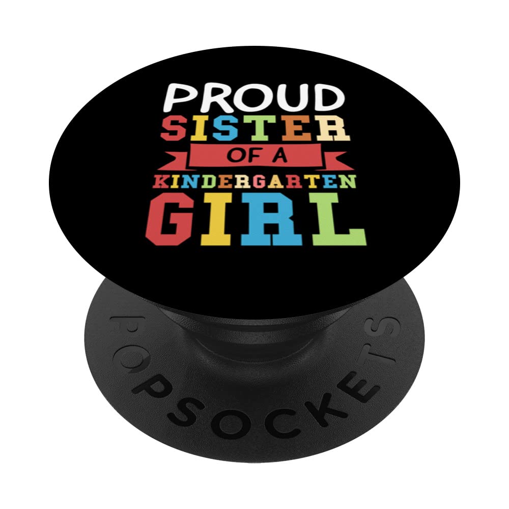 proud sister of a kindergarten girl kindergarten sister PopSockets Swappable PopGrip