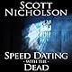 Speed Dating With the Dead
