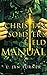 A Christian Soldier's Field Manual by L. Jan Turner