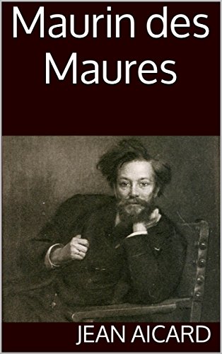 Maurin des Maures (Annoté) (French Edition)