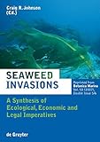 Image de Seaweed Invasions: A Synthesis of Ecological, Economic and Legal Imperatives