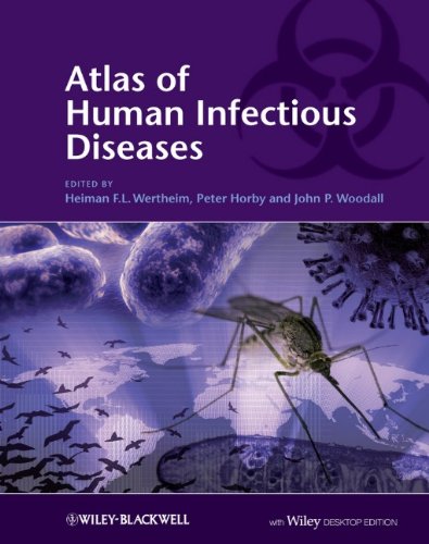 Atlas of Human Infectious Diseases, Includes Desktop EditionFrom Wiley-Blackwell Atlas of Human Infectious Diseases, Includes Desktop EditionFrom Wiley-Blackwell