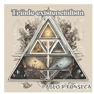 Livro TRÍADE EXISTENCIALISTA