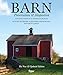 Barn: Preservation and Adaptation, The Evolution of a Vernacular Icon by 
