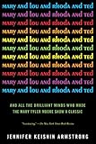 Mary and Lou and Rhoda and Ted: And all the Brilliant Minds Who Made The Mary Tyler Moore Show a Classic