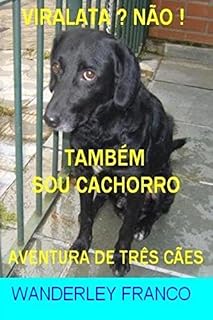 Livro Vira-Lata? Não! Também Sou Cachorro