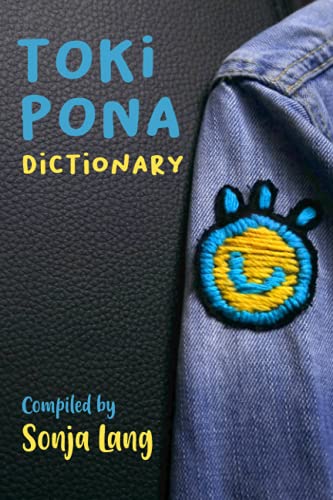 Toki Pona Dictionary: 2 (Official Toki Pona)