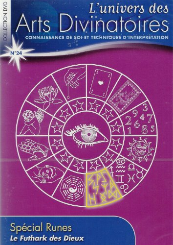 L'univers Des Arts Divinatoires N° 24 : Spécial Runes Le Futhark Des Dieux