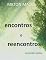 Livro ENCONTROS E REENCONTROS: somente contos