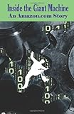 Inside the Giant Machine: An Amazon.com Story cover