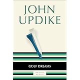 Golf Dreams: Writings on Golf