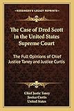 The Case of Dred Scott in the United States Supreme