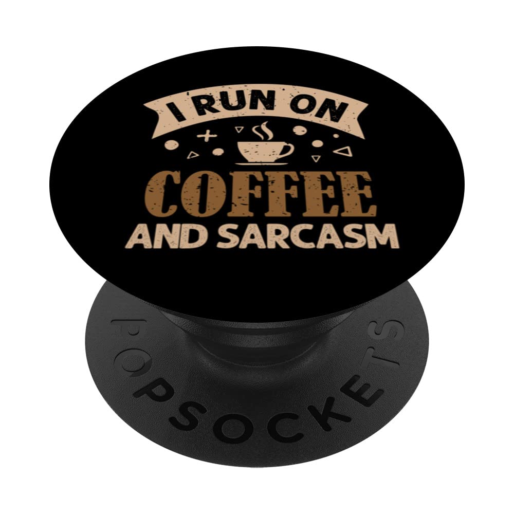 I run on Coffee and Sarcasm Queen Latte Art Barista Coffee PopSockets Swappable PopGrip
