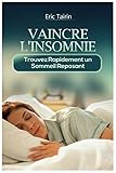 Image de Vaincre L'Insomnie : Trouvez rapidement un sommeil reposant (French Edition)