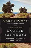 Sacred Pathways: Discover Your Soul's Path to God