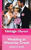 Front cover for the book Wedding at Waverley Creek by Jessica Hart