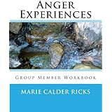 Anger Experiences: Group Member Workbook (Anger Management)