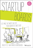 Startup Boards: Getting the Most Out of Your Board of Directors