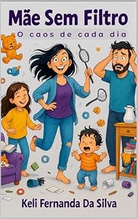 Livro Mãe sem filtro: o caos de cada dia