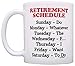 ThisWear Retirement Gag Gift Retirement Schedule Calendar Office Humor Coworker Gift 11oz Ceramic Coffee Mug with Handle