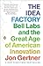 Book cover for The Idea Factory: Bell Labs and the Great Age of American Innovation