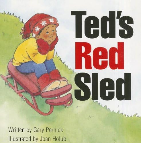 Ready Readers, Stage 1, Book 40, Ted's Red Sled, Single Copy (Celebration Press Ready Readers) Paperback – January 1, 1901