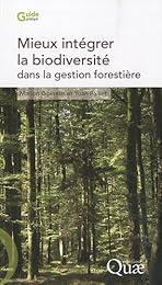 Mieux intégrer la biodiversité dans la gestion forestière
