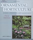 Ornamental Horticulture: Science, Operations & Management,3rd ed by 