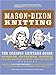 Mason-Dixon Knitting: The Curious Knitters' Guide: Stories, Patterns, Advice, Opinions, Questions, A by 