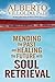 Mending The Past & Healing The Future With Soul Retrieval
