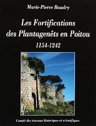 Les  fortifications des Plantagenêts en Poitou