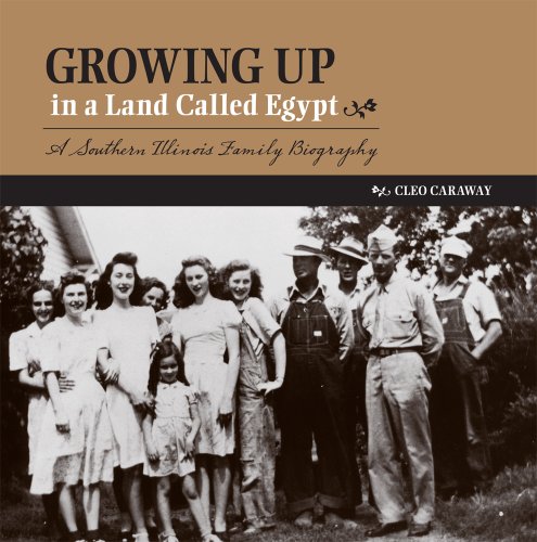 Growing Up in a Land Called Egypt: A Southern Illinois Family Biography (Shawnee Books)