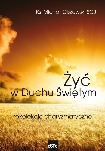Zyc w Duchu Swietym