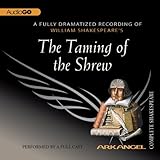 The Taming of the Shrew: Arkangel Shakespeare by 