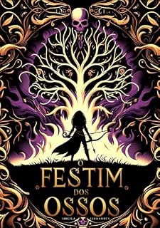 Livro O Festim dos Ossos - Versão Beta (O.F.E.O.S Livro 1)