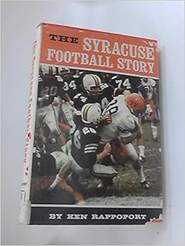 Syracuse Football Story Rappoport Ken Amazon Com Books