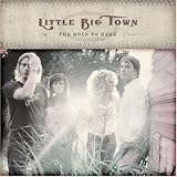 Little Big Town Album: «The Road To Here» (Front side) Little Big Town Album: «The Road To Here» (Front side)