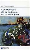 les dessous de la politique de l'oncle Sam by 