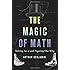 The Magic of Math: Solving for x and Figuring Out Why