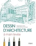 Le dessin d'architecture à main levée by