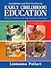 Foundations and Best Practices in Early Childhood Education: History, Theories, and Approaches to Learning