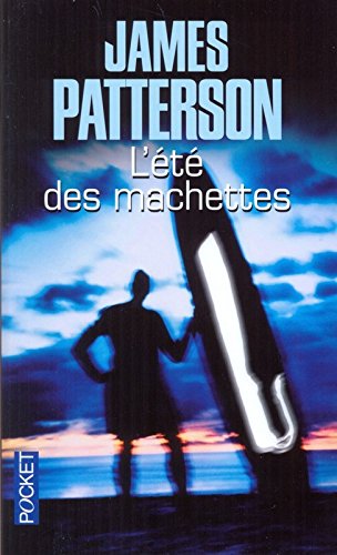 L' été des machettes