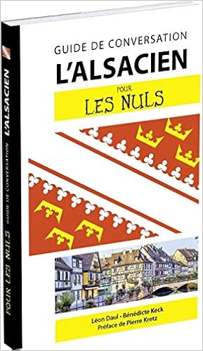 Amazon Fr L Alsacien Pour Les Nuls Guide De Conversation 2e Edition Daul Leon Keck Benedicte Livres Amazon Fr L Alsacien Pour Les Nuls Guide De Conversation 2e Edition Daul Leon Keck Benedicte Livres