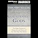 Counterfeit Gods: The Empty Promises of Money, Sex, and Power, and the Only Hope that Matters