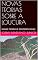 Livro NOVAS TEORIAS SOBRE A LOUCURA: NOVAS TEORIAS E EPISTEMOLOGIAS