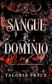 Livro Sangue & domínio (Crescente carmesim Livro 1)